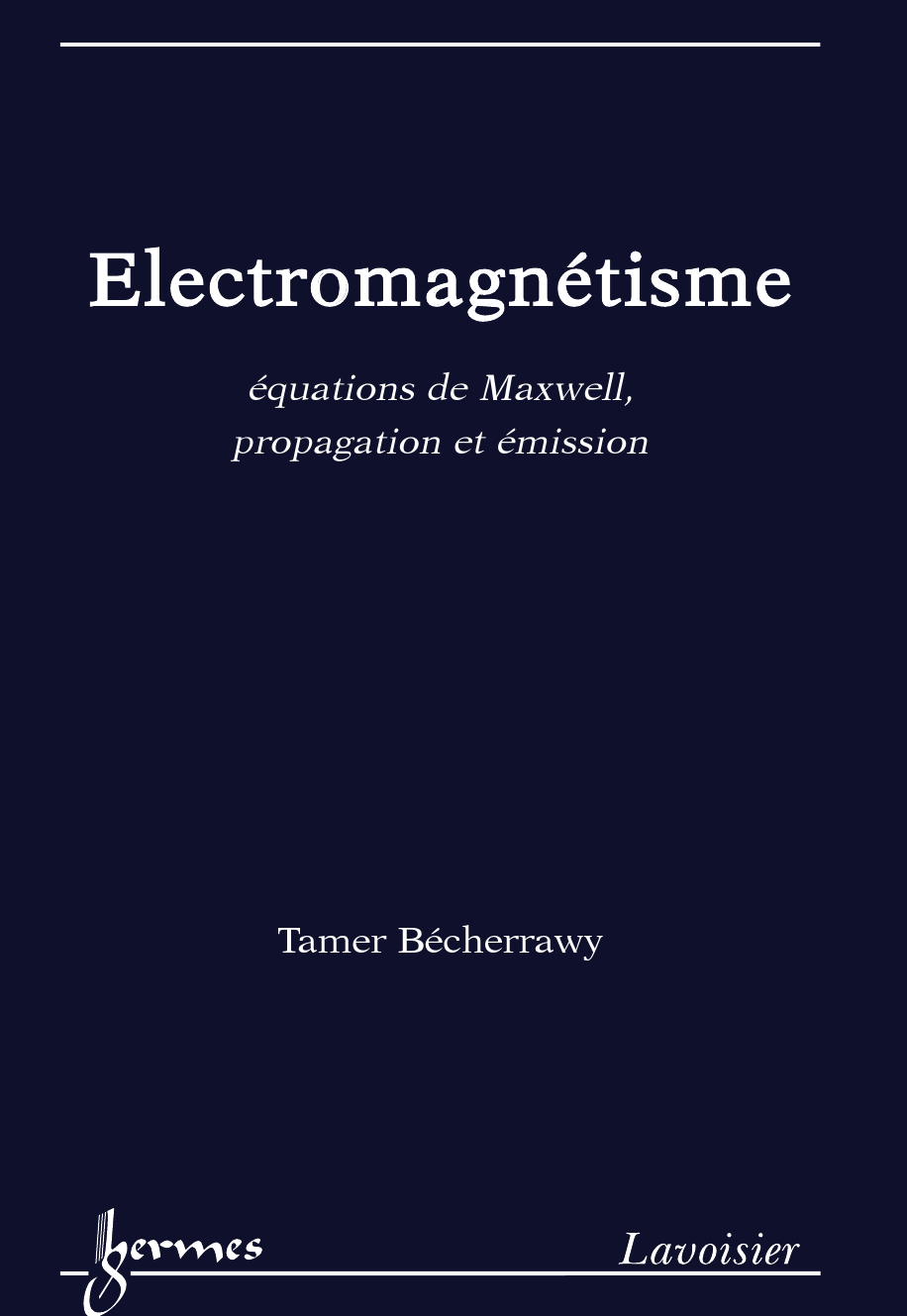 Electromagnétisme Equations de Maxwell