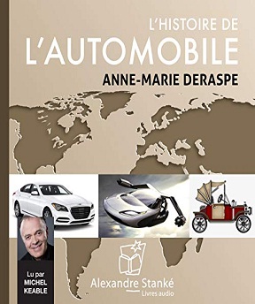 L’histoire de l’automobile – Anne-Marie Deraspe [Audio]