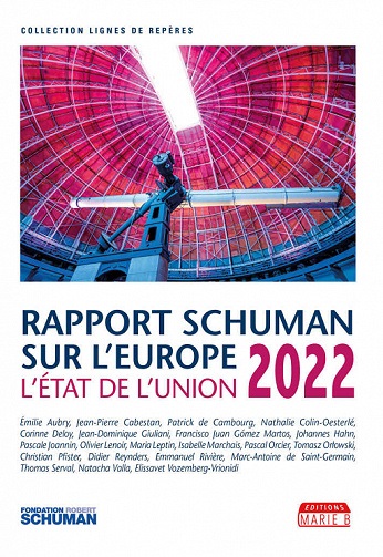 Rapport Schuman sur l’Europe-l’état de l’Union 2022 – Pascale Joannin et Collectif (2022)