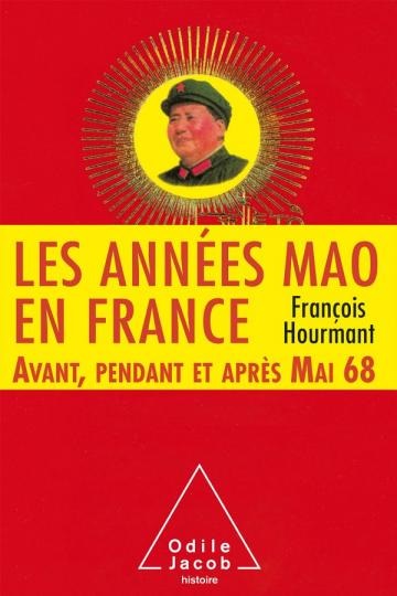Les Années Mao en France – Hourmant François